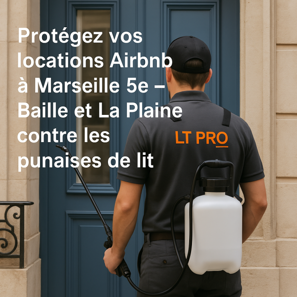 Protégez vos locations AirBnB à Marseille 5e - Baille et La Plaine contre les punaises de lit
